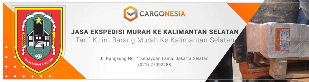 Tarif Pengiriman Cargonesia Mulai 4.500/ kg Ekspedisi Jakarta Kalimantan Terbaru